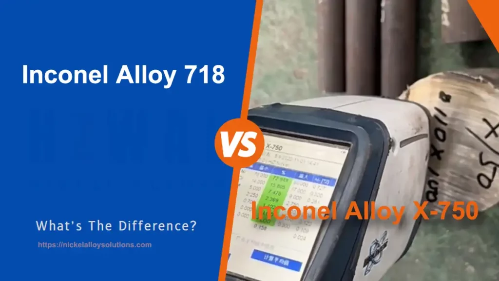 inconel alloy 718 vs inconel alloy x-750