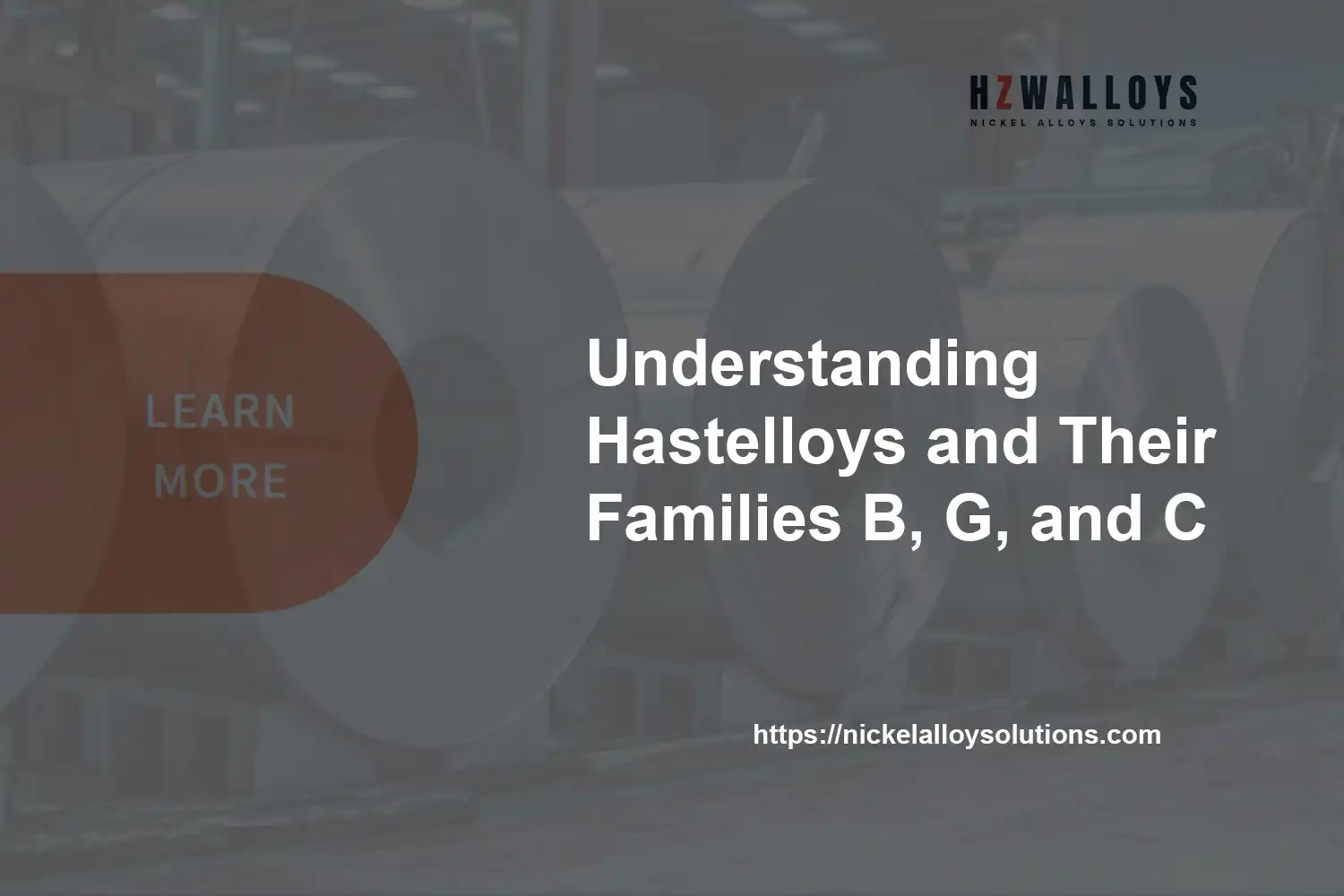 hastelloys families b g c overview