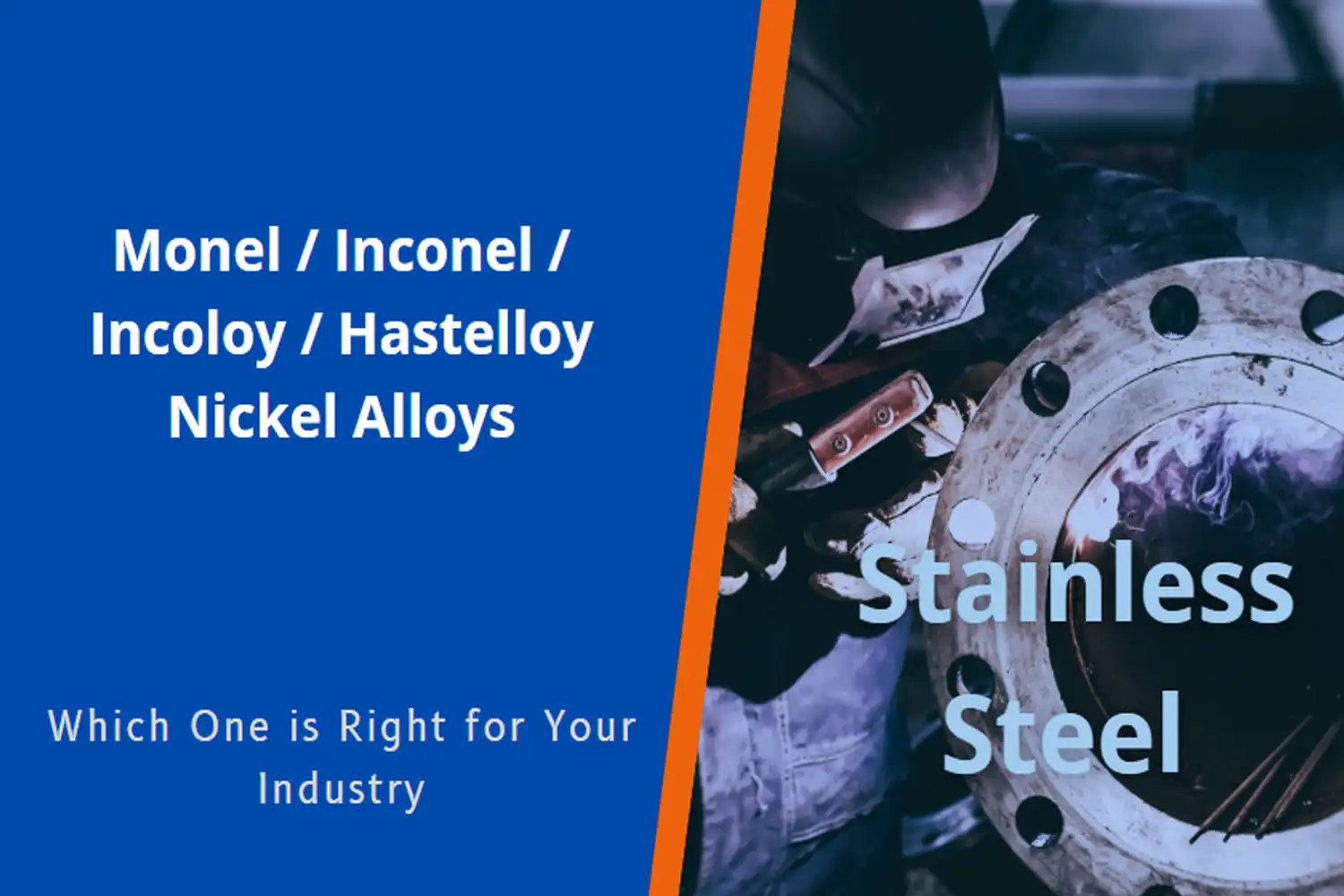 monel inconel incoloy hastelloy nickel alloys vs stainless steels