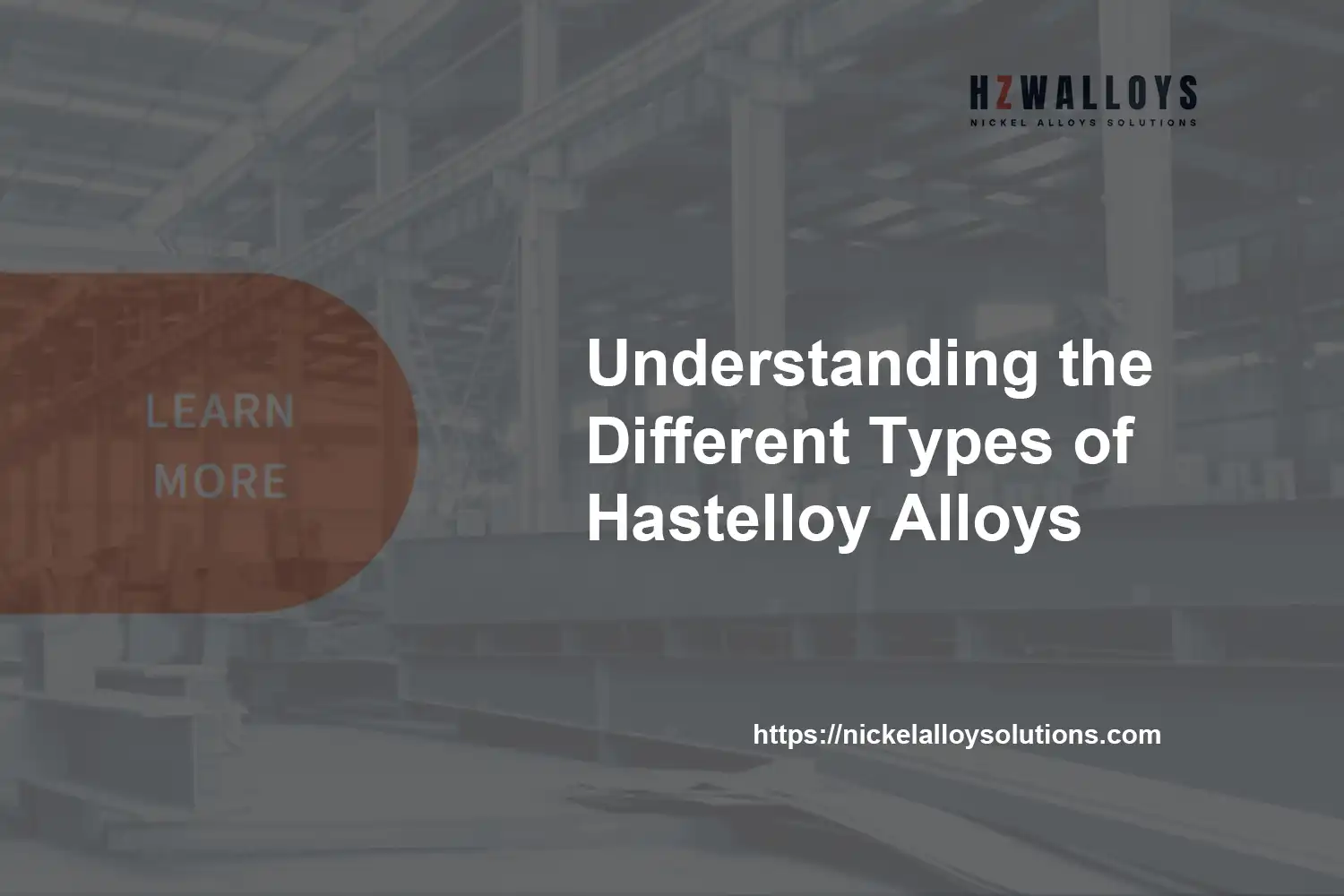 types properties hastelloy alloys
