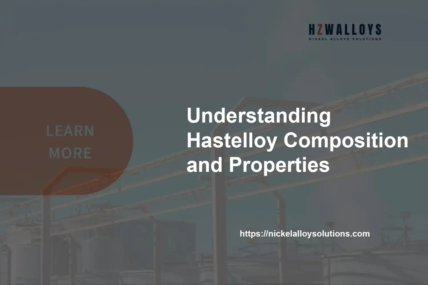 understanding hastelloy composition properties